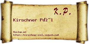 Kirschner Pál névjegykártya